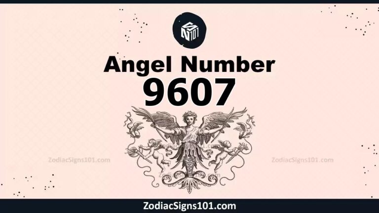 9607 Angel Number Spiritual Meaning And Significance