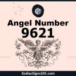9621 Angel Number Spiritual Meaning And Significance