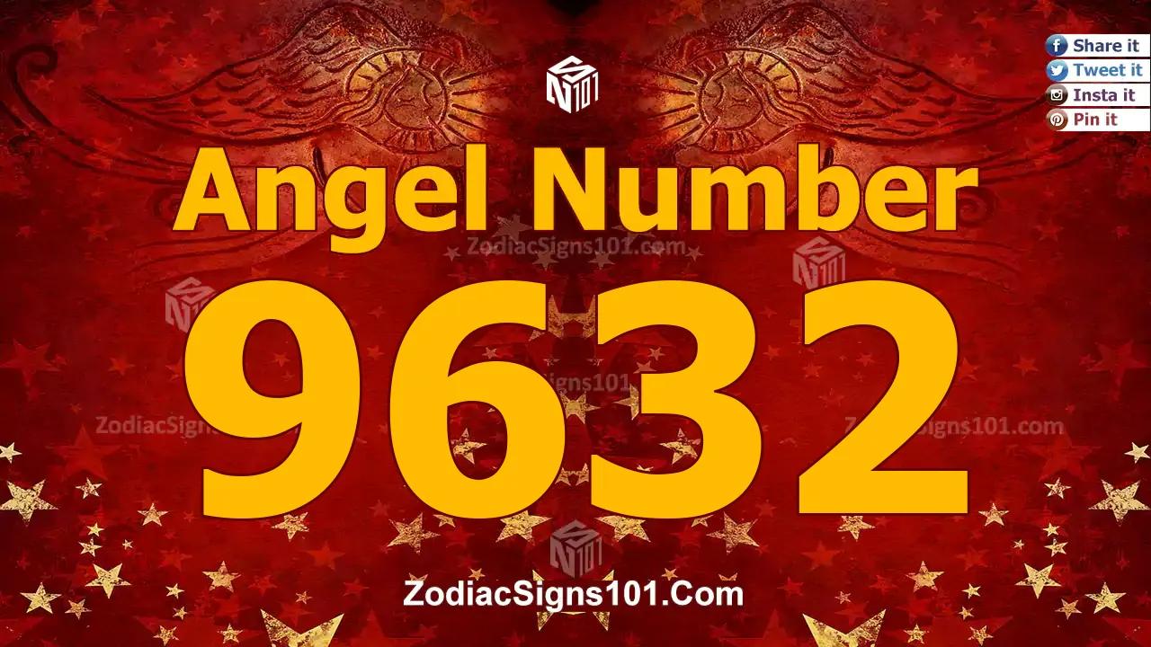 9632 Angel Number Spiritual Meaning And Significance