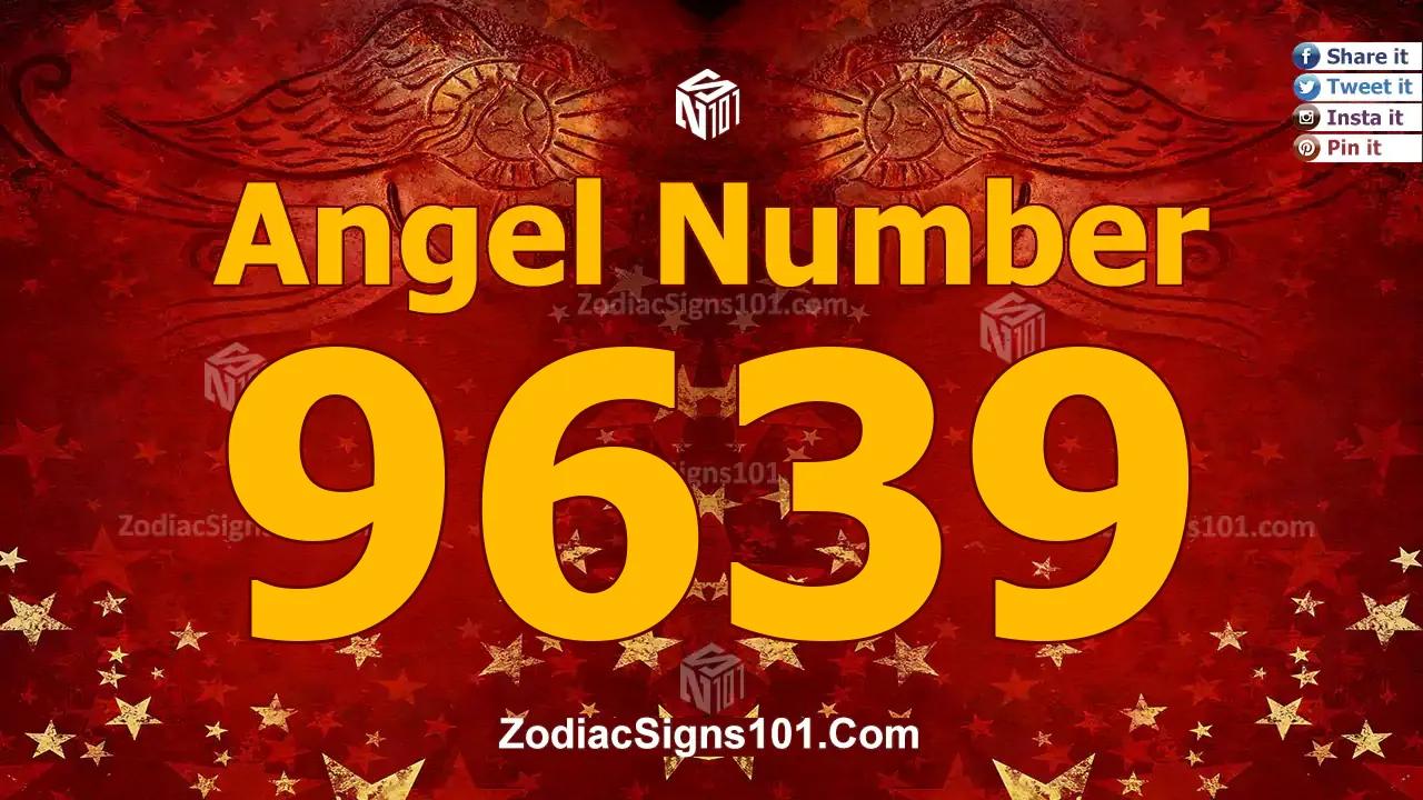 9639 Angel Number Spiritual Meaning And Significance