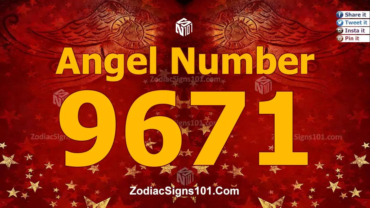 9671 Angel Number Spiritual Meaning And Significance