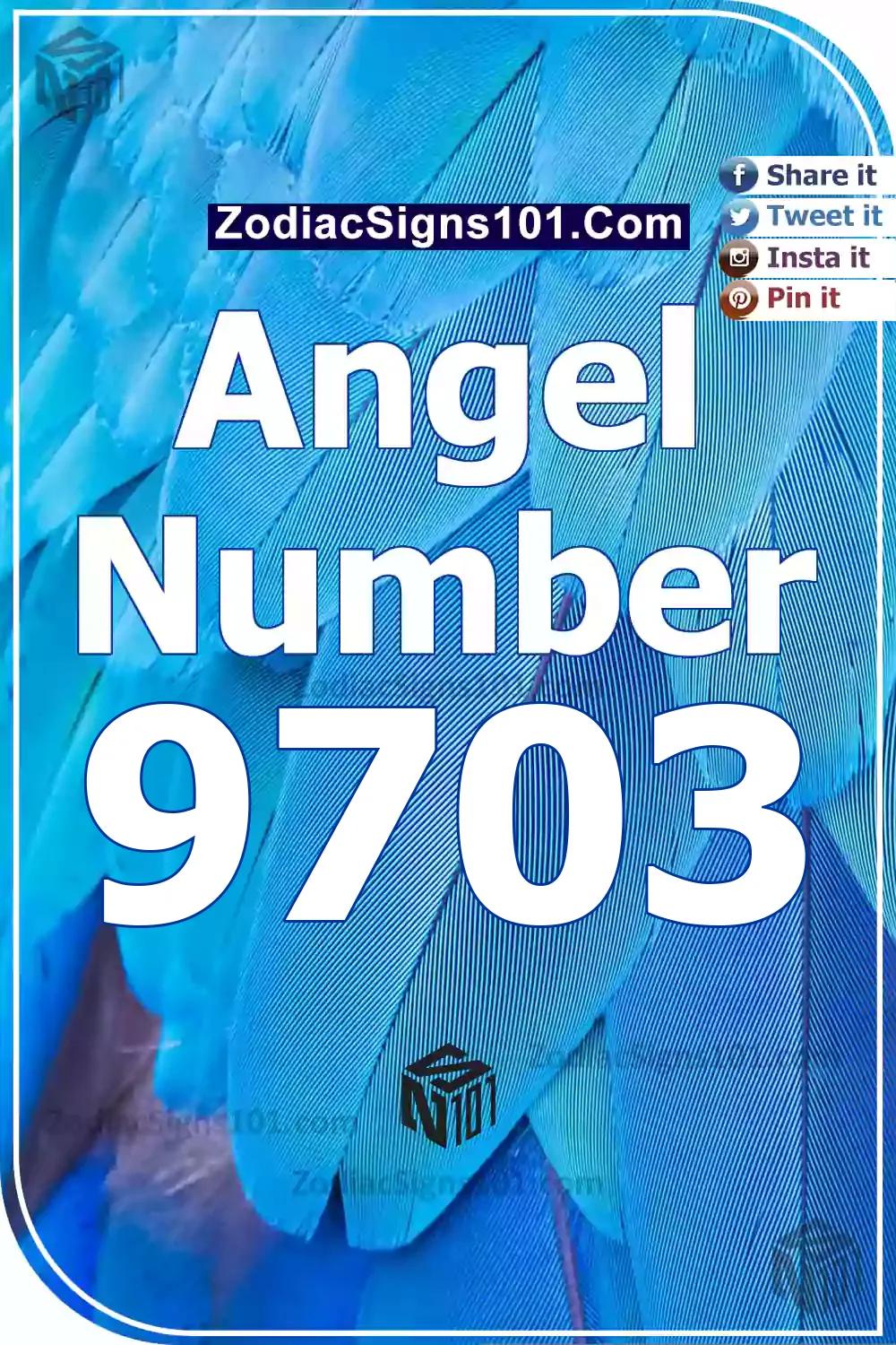 9703 Angel Number Meaning