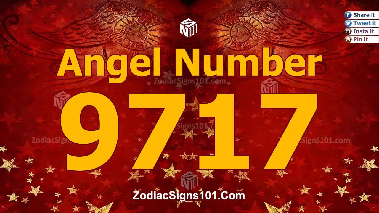 9717 Angel Number Spiritual Meaning And Significance