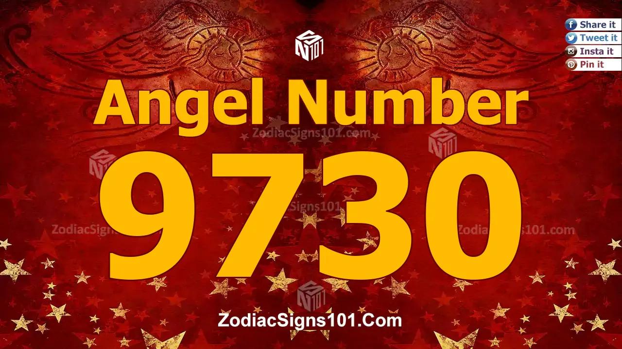9730 Angel Number Spiritual Meaning And Significance