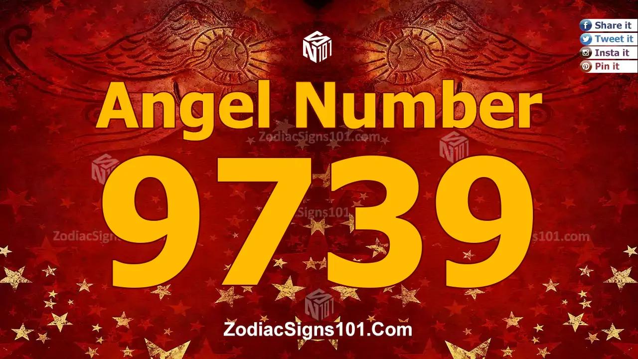 9739 Angel Number Spiritual Meaning And Significance