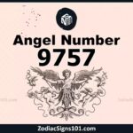 9757 Angel Number Spiritual Meaning And Significance