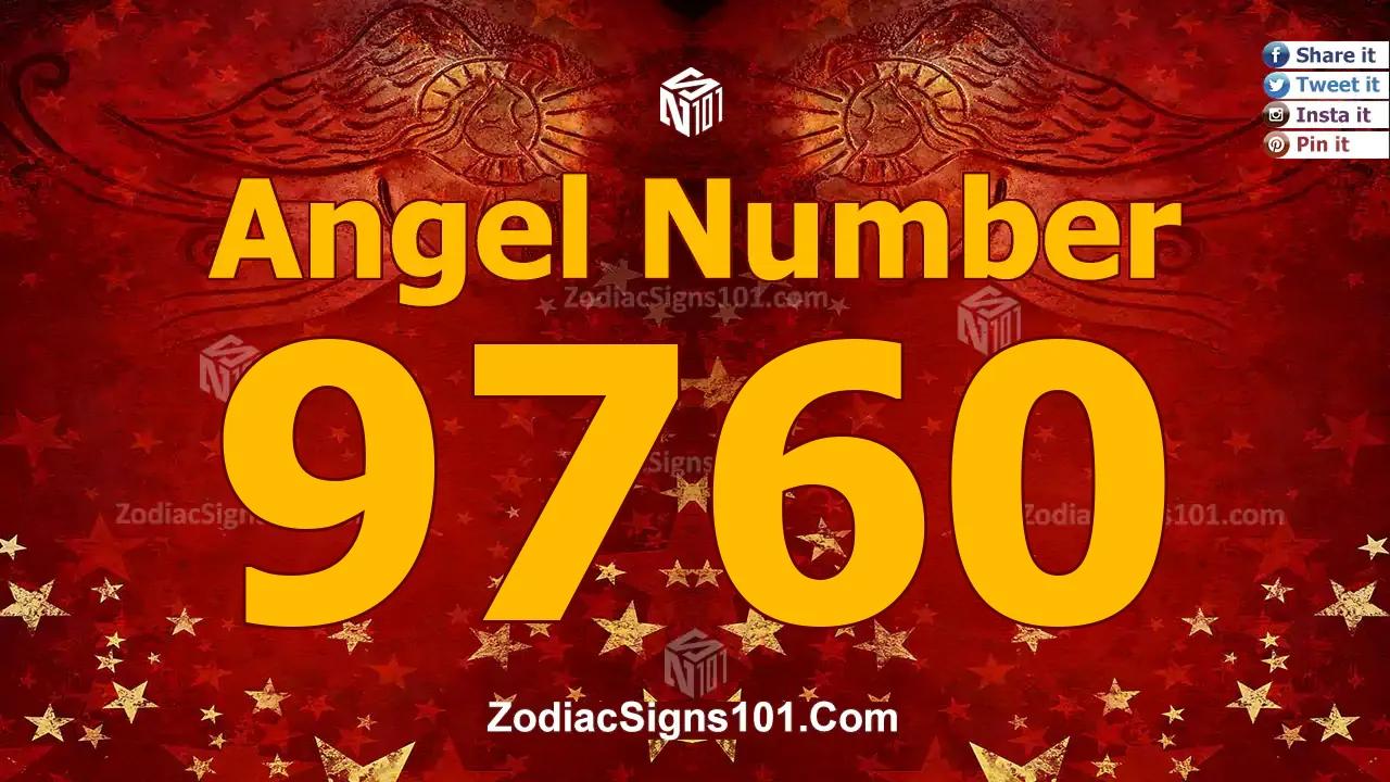 9760 Angel Number Spiritual Meaning And Significance