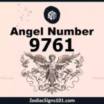 9761 Angel Number Spiritual Meaning And Significance