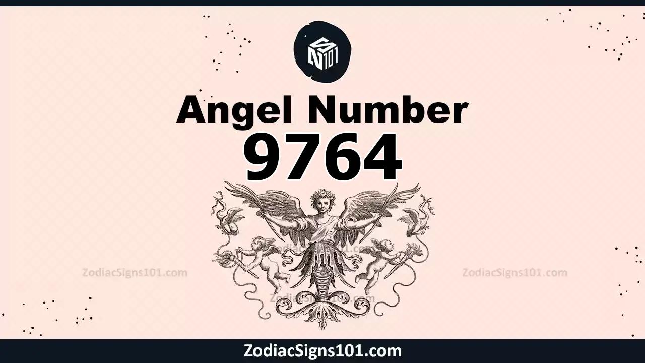 9764 Angel Number Spiritual Meaning And Significance
