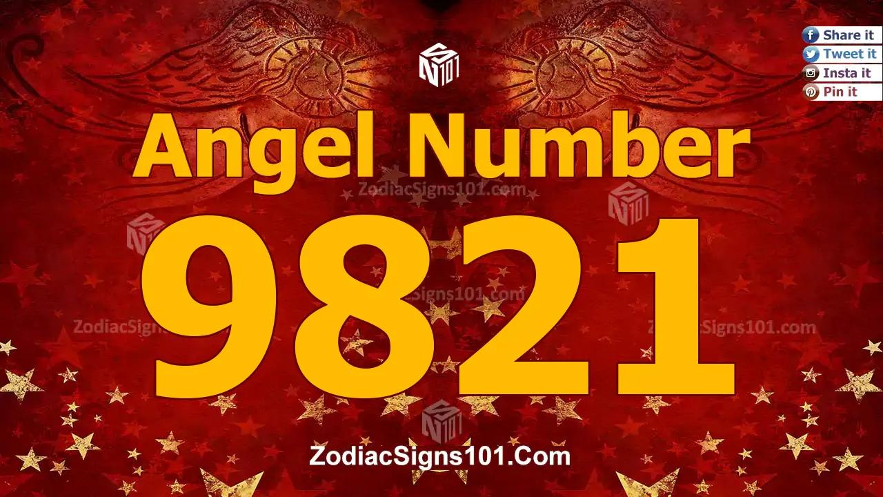 9821 Angel Number Spiritual Meaning And Significance