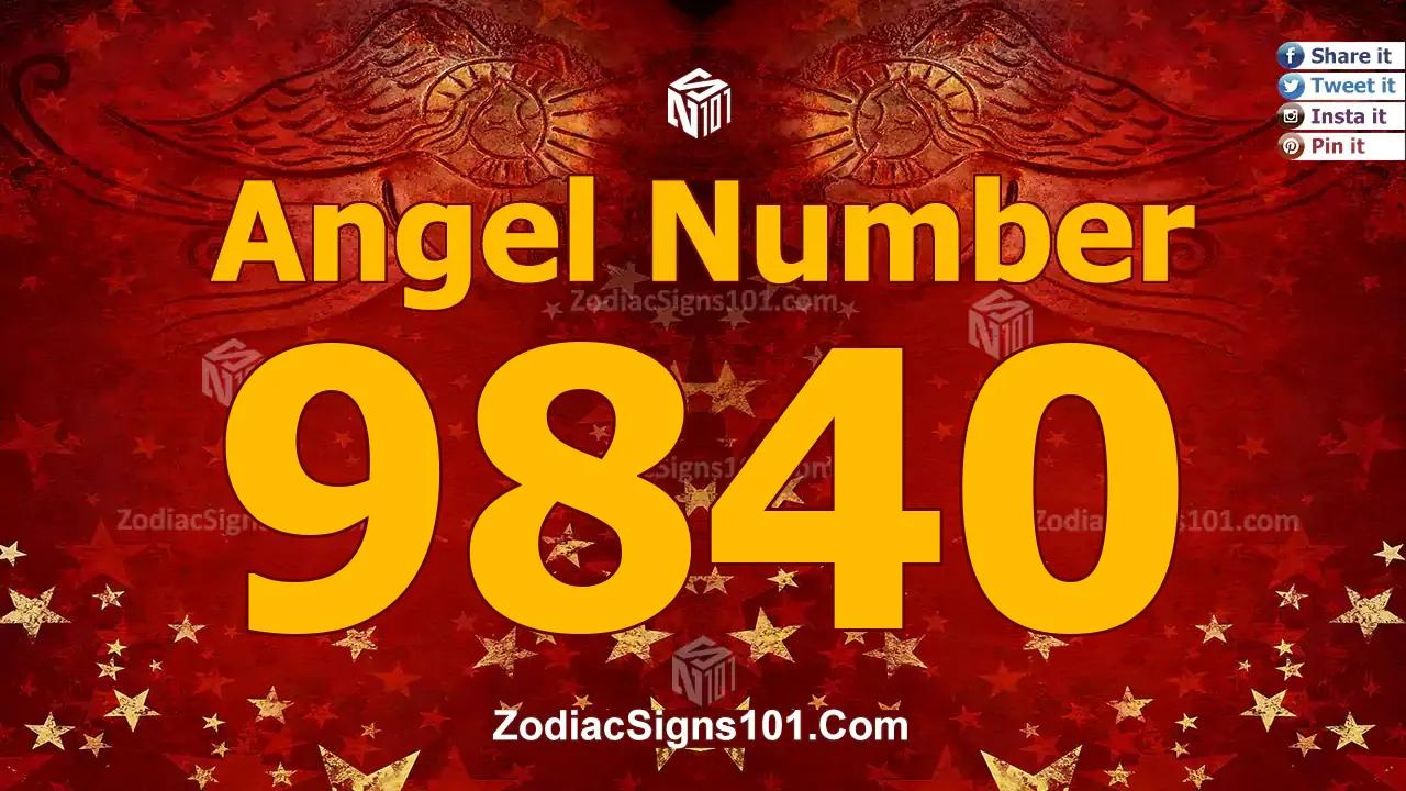 9840 Angel Number Spiritual Meaning And Significance
