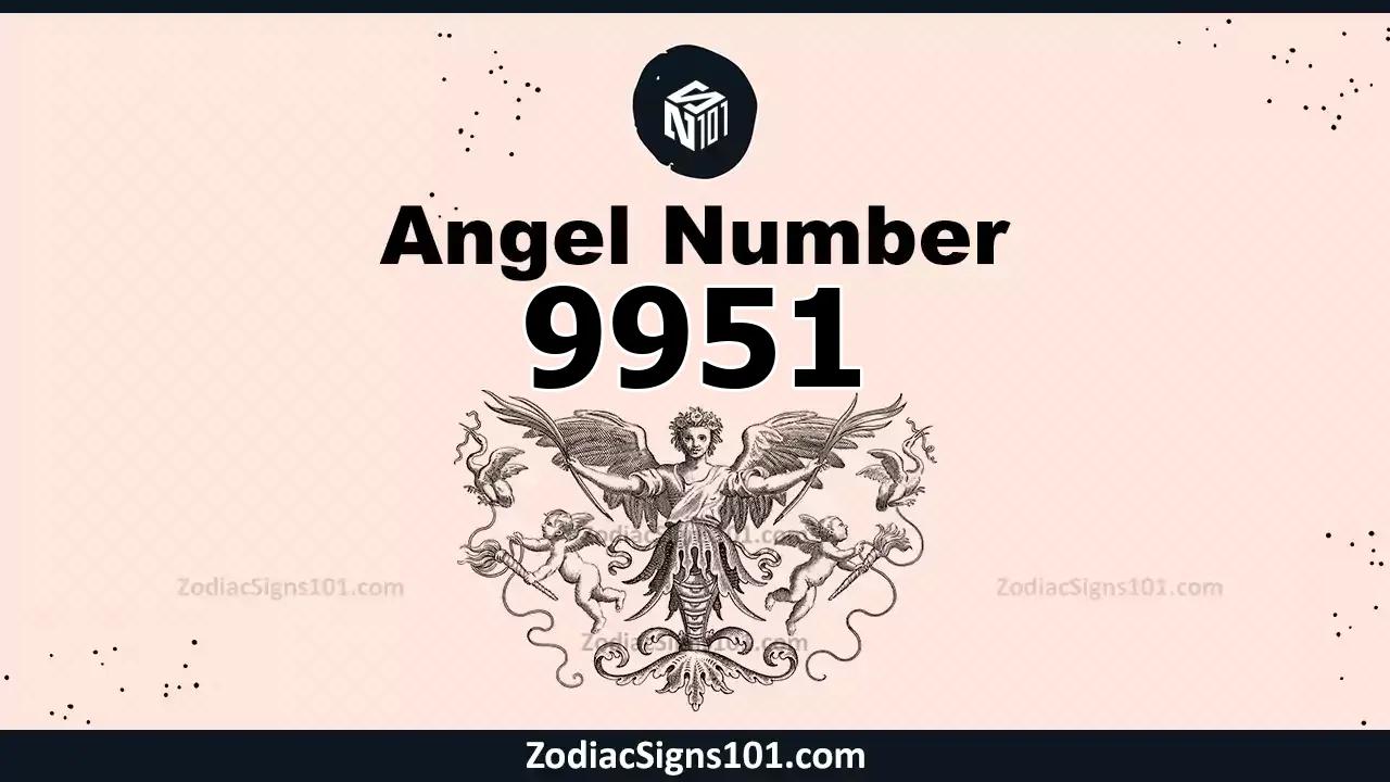 9951 Angel Number Spiritual Meaning And Significance